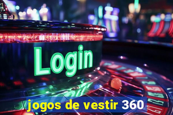 jogos de vestir 360